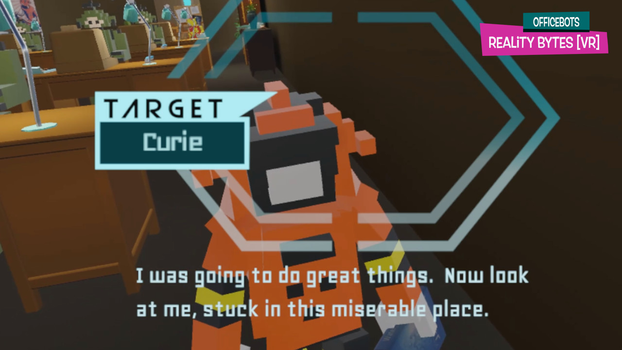 officebots: reality bytes [vr]