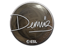 dennis | Katowice 2019