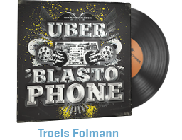 Музикален комплект | Troels Folmann — Uber Blasto Phone