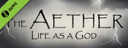 The Aether: Life as a God Demo