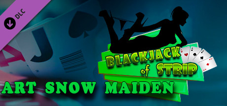 Blackjack of Strip ART Snow Maiden cover art