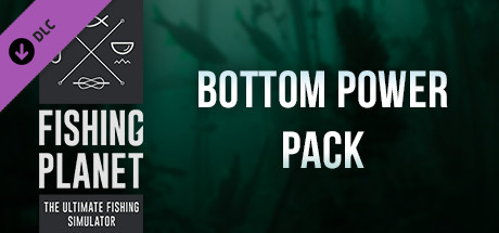 Fishing Planet: Bottom Power Pack cover art
