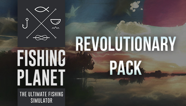 Fishing Planet: Revolutionary Pack Download Free