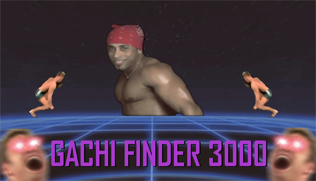 Gachi Finder 3000