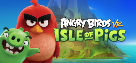 Angry Birds VR Isle of Pigs