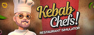 Kebab Chefs! - Restaurant Simulator System Requirements