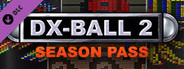 DX-Ball 2: 20th Anniversary Edition - Season Pass