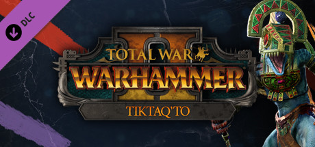 Total War: WARHAMMER II - Tiktaq'to cover art