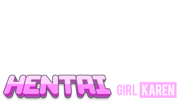 Hentai Girl Karen- Backlog.rip