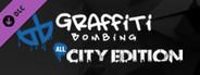 Graffiti Bombing - All City Edition