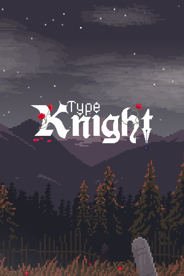 Type Knight for steam Type Knight for steam