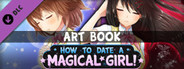 How To Date A Magical Girl! Art Book