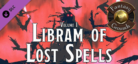 Fantasy Grounds - Libram of Lost Spells, Volume I (5E)