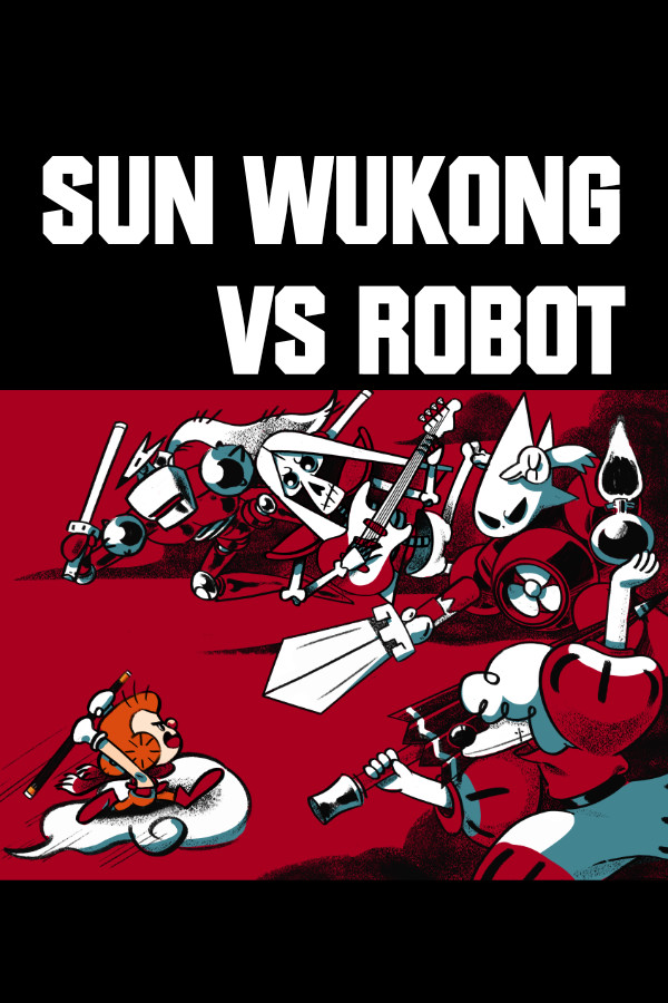孙悟空大战机器金刚 / Sun Wukong VS Robot for steam 孙悟空大战机器金刚 / Sun Wukong VS Robot for steam