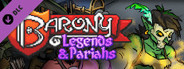Barony: Legends & Pariahs DLC Pack 2