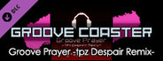 Groove Coaster - Groove Prayer -tpz Despair Remix-