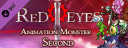 RedEyes Animation Monster Second