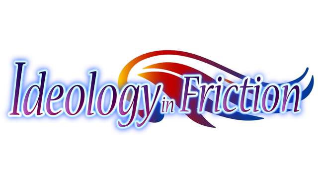 Ideology in Friction - Steam Backlog