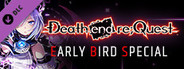 Death end re;Quest Early Bird Special