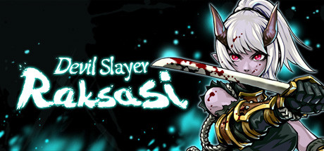 Devil Slayer - Raksasi 斩妖Raksasi