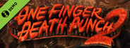 One Finger Death Punch 2 Demo