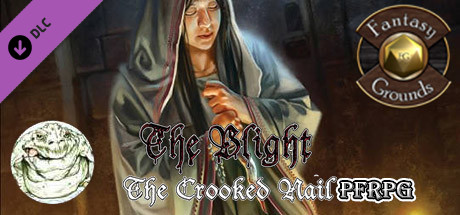 Fantasy Grounds - The Blight: The Crooked Nail (PFRPG) cover art
