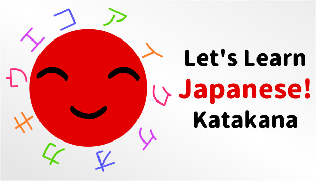 https://store.steampowered.com/app/1018900/Lets_Learn_Japanese_Katakana/