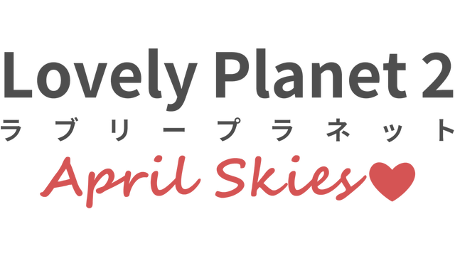 Lovely Planet 2: April Skies - Steam Backlog
