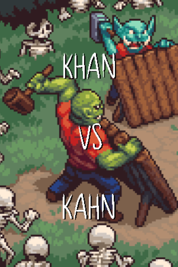 Khan VS Kahn for steam Khan VS Kahn for steam