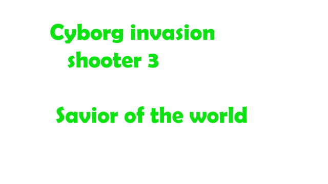 Cyborg Invasion Shooter 3: Savior Of The World Logo