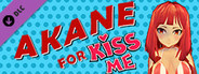 Akane for Kiss me