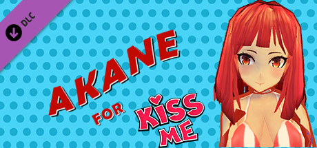 Akane for Kiss me