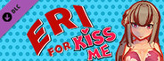 Eri for Kiss me