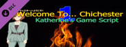 Welcome To... Chichester : Katherine's Game Script
