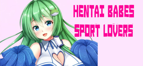 View Hentai Babes - Sport Lovers on IsThereAnyDeal