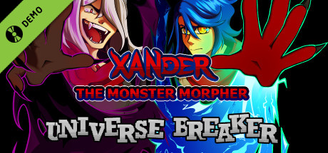 Xander the Monster Morpher: Universe Breaker Demo cover art