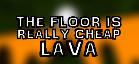 The Floor Is Really Cheap Lava cover art