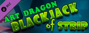 Blackjack of Strip ART Dragon