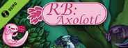 RB: Axolotl Demo