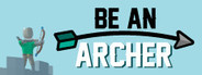 Be an Archer