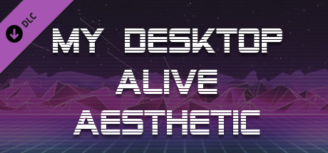 My Desktop Alive - Aesthetic cover art