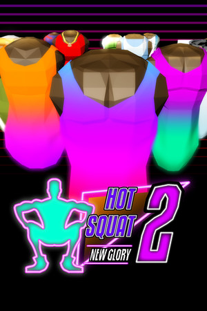 Hot Squat 2: New Glory