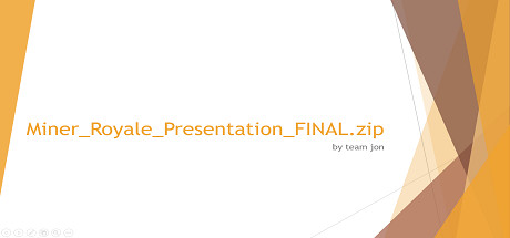 Miner_Royale_Presentation_FINAL.zip Cover Image
