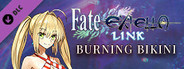 Fate/EXTELLA LINK - Burning Bikini