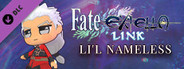 Fate/EXTELLA LINK - Li'l Nameless