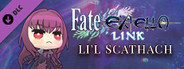 Fate/EXTELLA LINK - Li'l Scathach