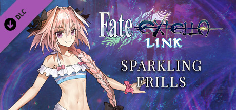Fate/EXTELLA LINK - Sparkling Frills cover art