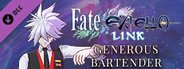 Fate/EXTELLA LINK - Generous Bartender