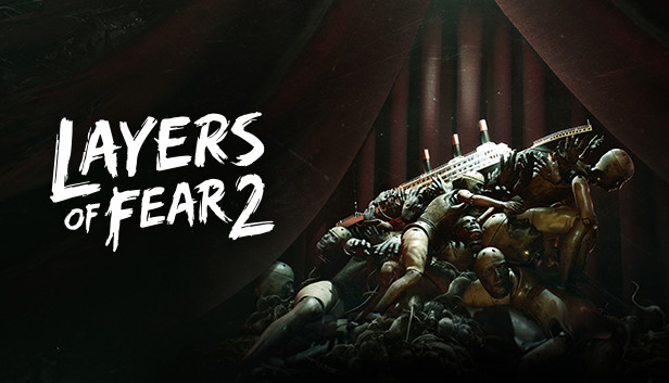 Layers of Fear 2 on Steam