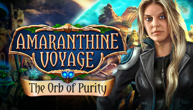 Amaranthine Voyage: The Orb of Purity Collector's Edition
